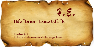 Hübner Euszták névjegykártya